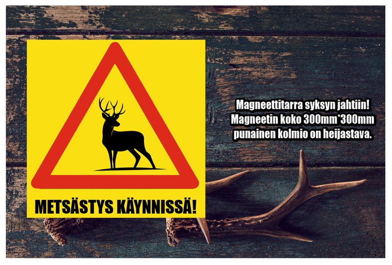 Magneettinen Varoituskyltti Mets&auml;stys K&auml;ynniss&auml;, Peura